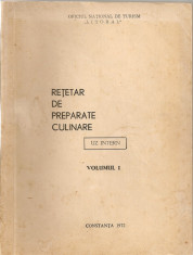 O.N.T. LITORAL - RETETAR DE PREPARATE CULINARE ( volumul I ) - 1972 foto