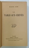 LA TABLE - AUX - CREVES par MARCEL AYME , 1929