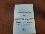 ALGEBRA LINIARA SI GEOMETRIE ANALITICA IN PLAN SI SPATIU-IOAN POP, GH. NEAGU