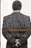 Gerald Seymour - The Untouchable, Carte Thriller Espionaj in Engleza, Cartonata, Buna, Editura Bantam Books, 2001