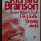 LECTII DIN SCOALA VIETII - RICHARD BRANSON