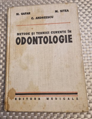 Metode si tehnici curente in odontologie M. Gafar foto