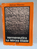 HERMENEUTICA LUI MIRCEA ELIADE - ADRIAN MARINO