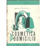 Cosmetica la domiciliu - Ludmila Cosmovici