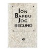 Ion Barbu - Joc secund - Versuri (editie 1966) - Carte de Poezie