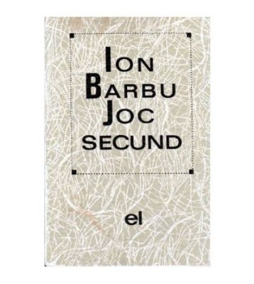 Ion Barbu - Joc secund - versuri - 101389 foto
