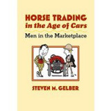 Horse trading in the age of cars