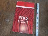 EROI UTECISTI, Mapă propaganda, ce conține fișe-pliant cu scurte biografii ale personajelor prezentate. Anii &#039;70 (probabil).