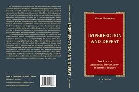 Imperfection and defeat/ Virgil Nemoianu