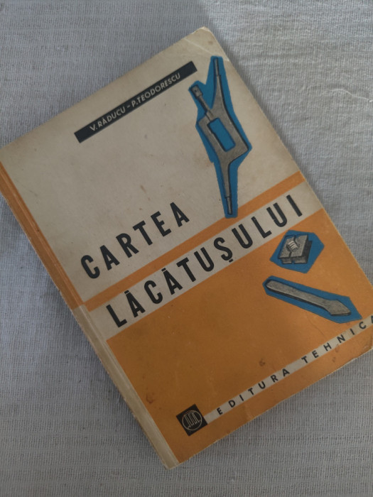 V. Răducu, P. Teodorescu - Cartea lăcătușului