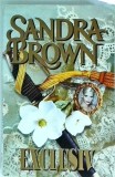 Sandra Brown - Exclusiv