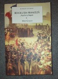 Revolutia Franceza - Max Gallo: Poporul si Regele - Roman istoric