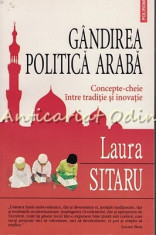 Gandirea Politica Araba - Laura Sitaru foto