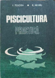 PISCICULTURA PRACTICA-I. POJOGA, R. NEGRIU