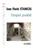Timpul posibil | Ioan Florin Stanciu, Junimea