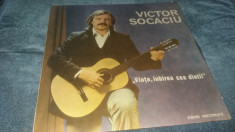 VINIL VICTOR SOCACIU - VIATA IUBIREA CEA DINTAI foto