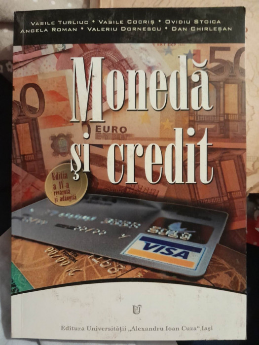 Moneda si Credit - Vasile Turliuc, Vasile Cocris, Ovidiu Stoica, Angela Roman