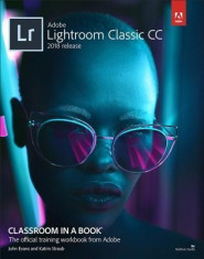 Adobe Lightroom Classic CC Classroom in a Book (2018 Release) foto