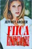 Fiica Risipitoare - Jeffrey Archer, Roman Beletristica, Editura Vivaldi, 571 Pagini, Coperta Brosata, Limba Romana