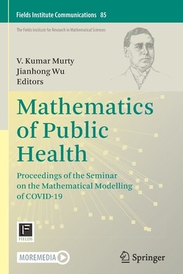 Mathematics of Public Health: Proceedings of the Seminar on the Mathematical Modelling of Covid-19