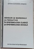 SENSURI SI MARGINALII ALTERNATIVE IN EPISTEMOLOGIA CLASICA SI EPISTEMOLOGIA SOCIALA-STEFAN ALEXANDRU BAISAN-140902