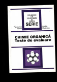 Chimie organica, teste de evaluare - Paraschiva Arsene, Cecilia Marinescu