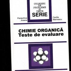 Chimie organica, teste de evaluare - Paraschiva Arsene, Cecilia Marinescu