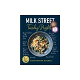 Milk Street: Tuesday Nights: More Than 200 Simple Weeknight Suppers That Deliver Bold Flavor, Fast