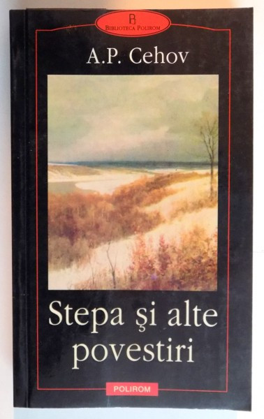 STEPA SI ALTE POVESTIRI de A.P. CEHOV , 2001 | arhiva Okazii.ro