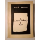 Vasile P&acirc;rvan - Corespondență și acte (ed. Alexandru Zub; 1973; tiraj 1810 ex.)
