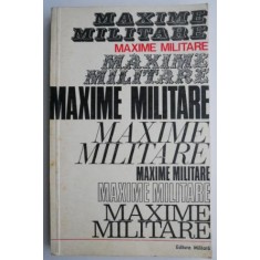 Maxime militare (selectate de colonel Marin Mirea)