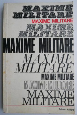 Maxime militare (selectate de colonel Marin Mirea) foto