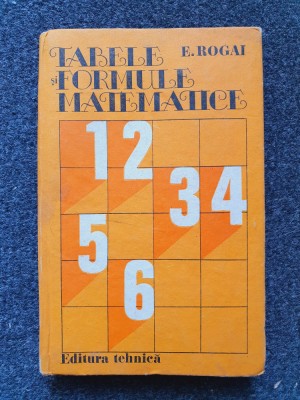 TABELE SI FORMULE MATEMATICE - E. Rogai foto