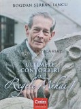 Ultimele convorbiri cu Regele Mihai - 2019 - Bogdan Serban Iancu (K237), Corint