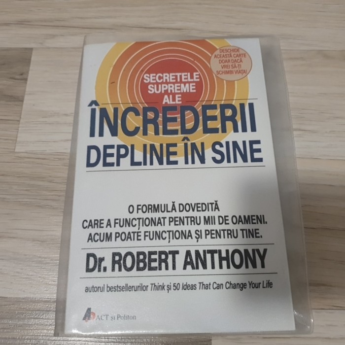 Secretele supreme ale increderii depline in sine - Robert Anthony