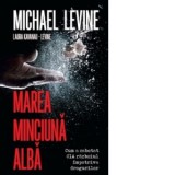Marea minciuna alba - Laura Kavanau Levine