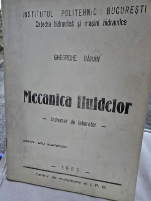 Mecanica Fluidelor - Indrumar de laborator - Gheorghe Baran foto