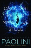 Calatori pe o mare de stele - Christopher Paolini