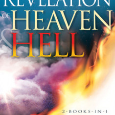 A Divine Revelation of Heaven & Hell