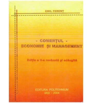 Emil Ferent - Comertul - economie si management - ed. a II - a - foto