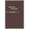 Jurnalul complet 1943-1944 - M&aacute;rai S&aacute;ndor - Carte in maghiara, editura 2023, 474 pagini, coperta cartonata