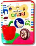Totul despre - Culori |