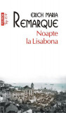 Noapte la Lisabona - Paperback brosat - Erich Maria Remarque - Polirom