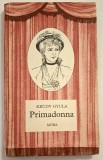 Primadonna, regenyes tortenet Palmay Ilkarol, aki meghoditotta .. - Krudy Gyula