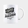Cana alba personalizata COFFEE IS MY PASSION, INOVATIX&reg;. 330ml, Oem