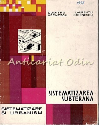 Sistematizarea Subterana - D. Vernescu - Tiraj: 1370 Exp. foto