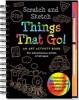 Scratch &amp; Sketch Things That Go: An Art Activity Book for Adventurous Artists of All Ages