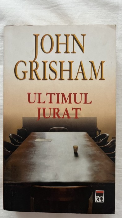 ULTIMUL JURAT - JOHN GRISHAM