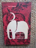 Povestea cu elefantul vizirului - Ivo Andric - Editura Literatura Universala, 1966, 288 pagini