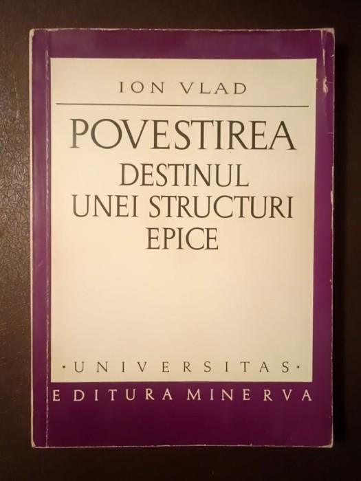 Ion Vlad - Povestirea, destinul unei structuri epice (dimensiunile eposului)